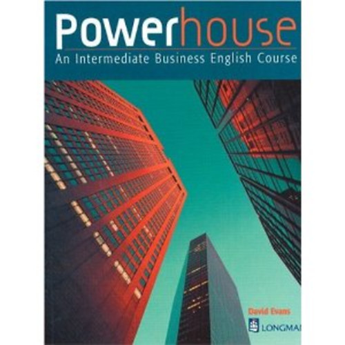David Evans - Powerhouse: An Intermediate Business English Course