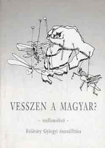 Fldvry Gyrgyi - Vesszen a magyar? - Szellemidz