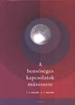 T. P. Malone; P. T. Malone - A benssges kapcsolatok mvszete