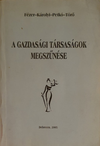 Fzer-Krolyi-Petk-Tr - A gazdasgi trsasgok megsznse