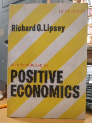 Richard G. Lipsey - An Introduction to Positive Economics