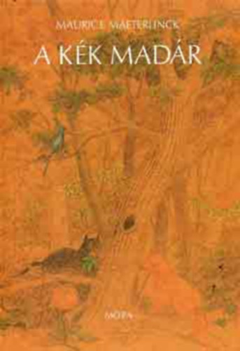 Tarbay Ede Maurice Maeterlinck (szerk.), Duschanek János (ill.) - A Kék madár - Tarbay Ede feldolgozása Duschanek János rajzaival