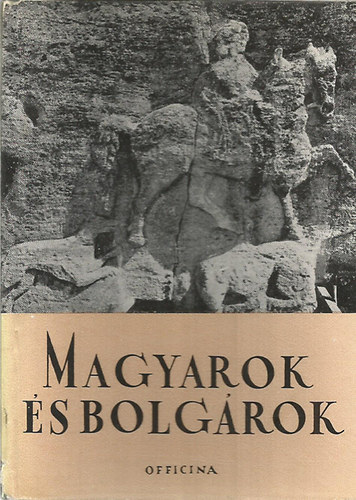 G�za, G�llner Alad�r Feh�r - Magyarok �s bolg�rok