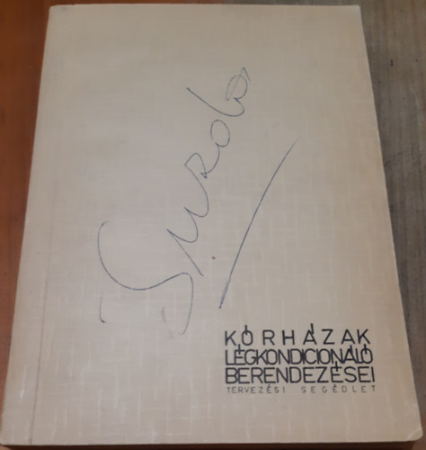 P�lfy P�l - Turczer Tibor - Tervez�si seg�dlet K�rh�zak l�gkondicion�l� berendez�sei tervez�s�hez