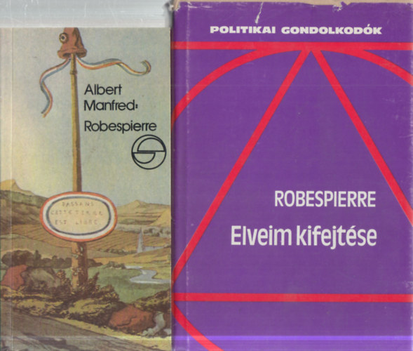 Albert Manfred Robespierre - 2 db. politika (Robespierre (Mérleg) + Elveim kifejtése)