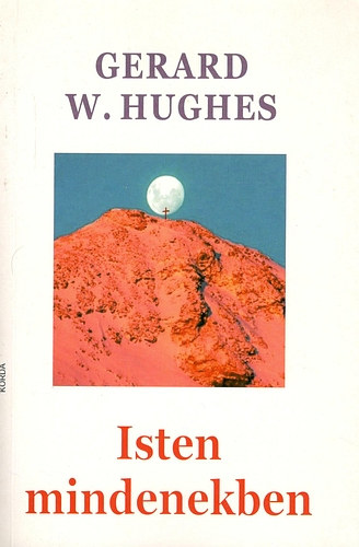 Gerard W. Hughes - Isten mindenekben