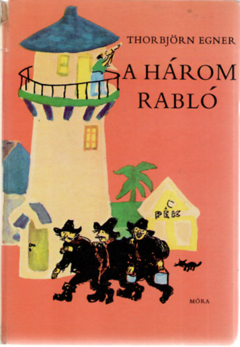 Thorbjrn Egner - A hrom rabl
