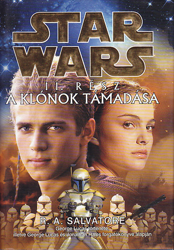 R. A. Salvatore - Star Wars II. rsz - A Klnok tmadsa