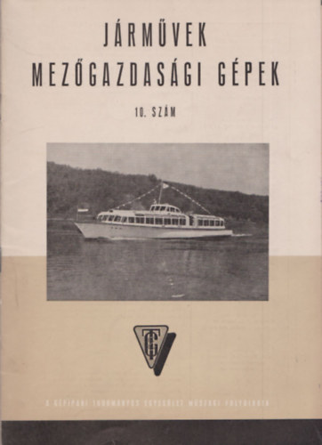 Juh�sz K�roly Jen� (szerk.) - J�rm�vek Mez�gazdas�gi g�pek 6. �vfolyam 10. sz�m