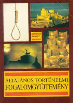 �ltal�nos t�rt�nelmi fogalomgy�jtem�ny