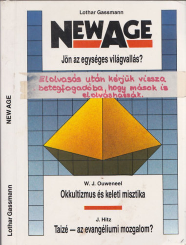 Lothar Gassmann; W. J. Ouweneel; J. Hitz - New Age: Jn az egysges vilgvalls? - Okkultizmus s keleti misztika - Taiz: evangliumi mozgalom? (3 m)