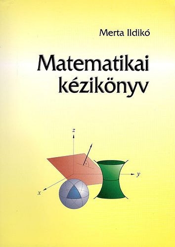 Merta Ildik - Matematikai kziknyv ltalnos- s kzpiskolsok rszre