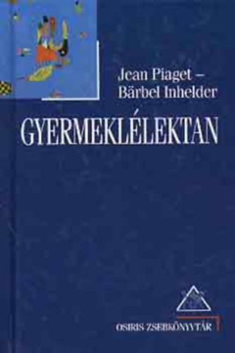Brbel Inhelder; Jean Piaget - Gyermekllektan