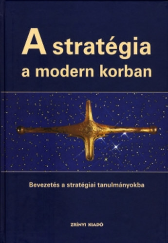 Baylis; Wirtz -Cohen  (szerk.) - A stratgia a modern korban