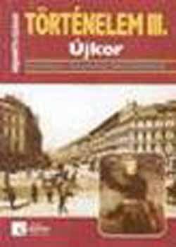 Kojanitz Lszl; Szray Mikls - Trtnelem III. - jkor - Tanknyv ltalnos iskolsoknak