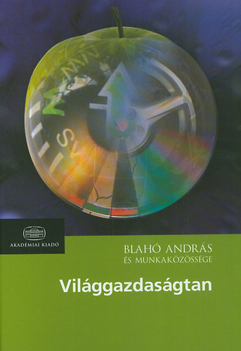 Blahó András - Világgazdaságtan