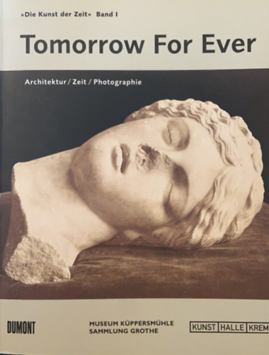 Tomorrow For Ever - Phoographie in der Kppersmhle