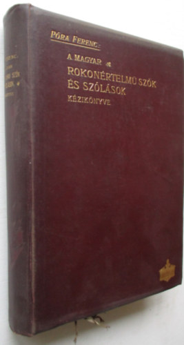 P�ra Ferenc - A magyar rokon�rtelm� sz�k �s sz�l�sok k�zik�nyve