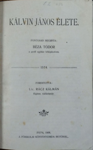 Theodor Bza - Klvin Jnos lete