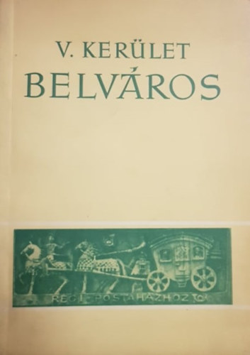 Belvárosi Helytörténeti Csoport - V. kerület - Belváros