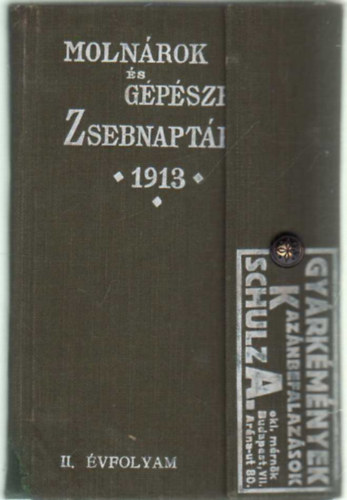 Molnárok és gépészek zsebnaptára 1913. II. évfolyam