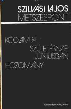 Szilvsi Lajos - Metszspont  (3 regny)