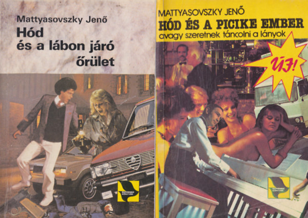 Mattyasovszky Jenő - 4 db Hód krimi: Hód és a picike ember + Hód és a lábon járó őrület + Hód és a szerelem hóhérai + Hód fogságban, avagy egy szőke hölgy zokogni kezd