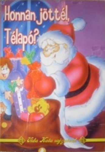 Gazdag Erzsi - Honnan j�tt�l T�lap�?