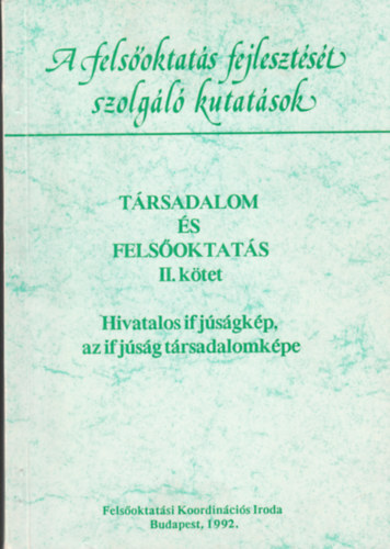 Trsadalom s felsoktats II. - Hivatalos ifjsgkp, az ifjsg  trsadalomkpe