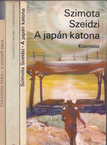 Szimota Szeidzi, Fukadzava Hicsiró Takakura Teru - 3 db. japán szerzők művei: A disznó dala + A japán katona + Zarándokének