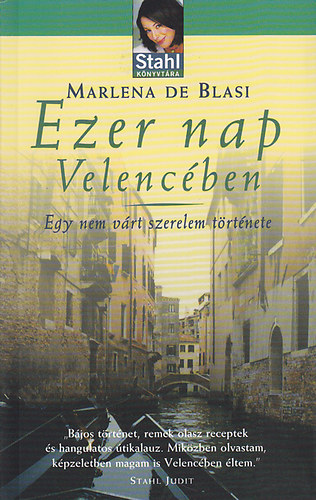 Marlena de Blasi - Ezer Nap Velenc�ben - Egy nem v�rt szerelem t�rt�nete