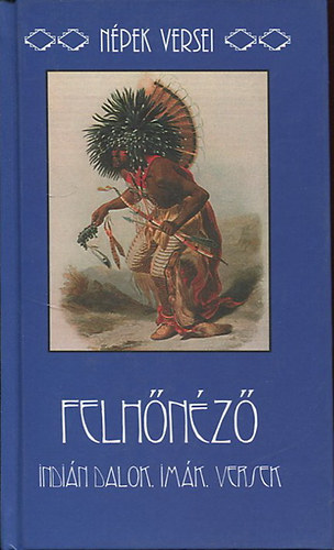 Szukits Kiadó - Felhőnéző (indián dalok, imák, versek)