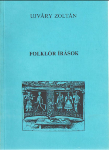 Ujvry Zoltn - Folklr rsok