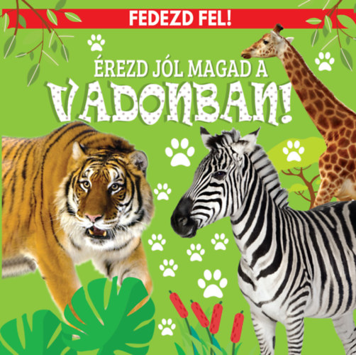 �rezd j�l magad a vadonban!