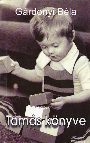 Kieselbach Tam�s, T�th Ildik� H�bermann Anna M�ria - Tam�s k�nyve
