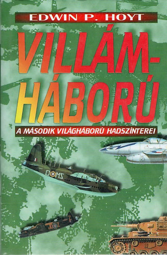 Edwin P. Hoyt - Vill�mh�bor� - A m�sodik vil�gh�bor� hadsz�nterei