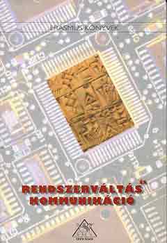 Rendszervlts s kommunikci