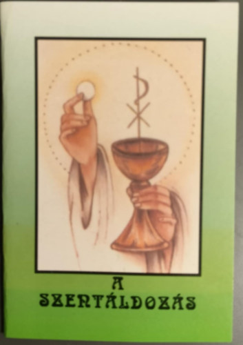 Kerekes J�zsef - A Szent�ldoz�s