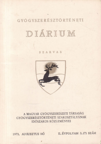 Hegedűs Lajos dr. - Gyógyszerésztörténeti diárium 1973. augusztus- Szarvas (II. évfolyam 3. szám)