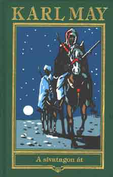 Karl May - A sivatagon �t
