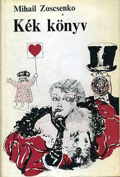 Mihail Zoscsenko - Kk knyv
