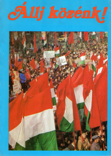 S�mi Jol�n  (szerk.) - �llj k�z�nk !  Propaganda