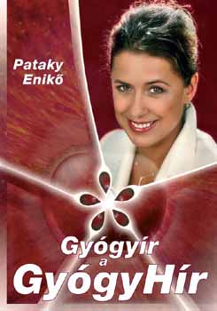 Pataky Enikő - Gyógyír a Gyógyhír
