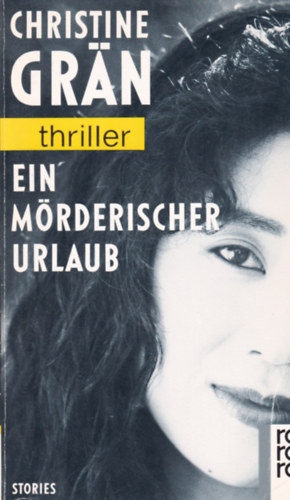 Christine Gr�n - Ein M�rderischer Urlaub