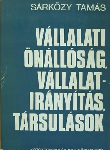 Dr. Srkzy Tams - Vllalati nllsg, vllalatirnyts, trsulsok