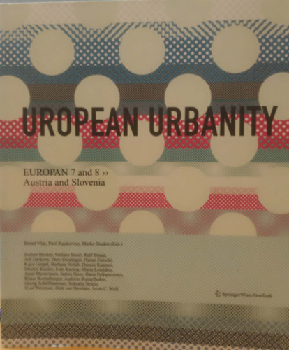Bernd Vlay - Uropean Urbanity - Europan 7 and 8 >> Austria and Slovenia