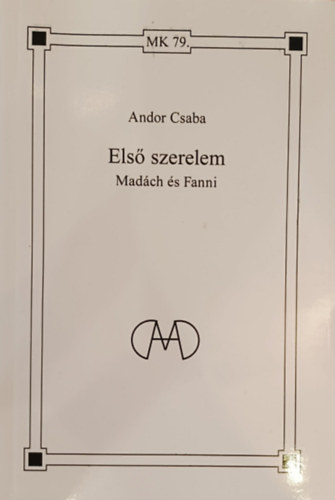 Andor Csaba - Első szerelem - Madách és Fanni