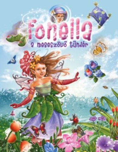 Mikl�s Malvina - Fonella, a mesesz�v� t�nd�r