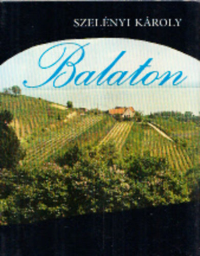Szelnyi Kroly - Balaton (miniknyv)
