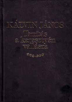 Klvin Jnos - Tants a keresztyn vallsra